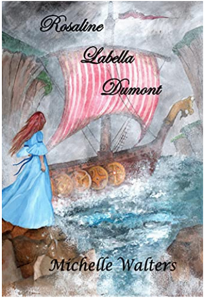 Books :: Rosaline Labella Dumont by Michelle Walters